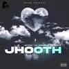 Akxhu & Lil Doomer - Jhooth - Single